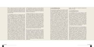 La sostenibilidad 
125 
La sostenibilidad jurídica 
El reconocimiento jurídico de una Agencia reviste 
una importancia capital. El hecho de que el organis-mo 
esté dotado desde el primer momento de su 
propia personalidad jurídica constituye la condi-ción 
preliminar que le permite operar como agente 
económico y asumir obligaciones como titular de 
una plena contratación. Este aspecto asume mayor 
relevancia todavía cuando la Agencia se inserta en 
contextos caracterizados por una difusa ilegalidad 
o por las consecuencia de un conflicto y debe re-presentar 
un instrumento dirigido a establecer o res-tablecer 
condiciones de convivencia civil. Uno de 
los elementos claves de un proceso de desarrollo 
está representado por la presencia de reglas claras, 
en el marco de las cuales deben desenvolverse la vi-da 
social y la competencia económica. Desde este 
punto de vista, y según las diferentes legislaciones 
nacionales, ha sido posible dotar a la Agencia de 
una personalidad jurídica, que responde a los obje-tivos 
de la estructura, también en los países en los 
cuales la asociación entre el sector público y el sec-tor 
privado no esta prevista en la legislación. Inclu-so 
en estas situaciones la creación de las Agencias 
ha significado una oportunidad para abrir un deba-te 
a nivel nacional y asumir iniciativas positivas para 
crear instrumentos legislativos más avanzados, que 
garanticen un pleno reconocimiento de este impor-tante 
aspecto del desarrollo. En El Salvador, por 
ejemplo, el problema de establecer una nueva legis-lación 
nacional en la materia ha sido llevado al Par-lamento 
por 14 diputados electos en el Departa-mento 
de Chalatenango, constituidos en grupo de 
presión, más allá de sus respectivas agrupaciones 
políticas de origen. 
La sostenibilidad técnica 
La sostenibilidad técnica de una Agencia se mide 
por el patrimonio de conocimientos, del know how 
que la estructura operativa de la Agencia ha logrado 
acumular; un conocimiento que le permite desarro-llar 
sus actividades y erogar sus servicios de manera 
autónoma. Autonomía no significa, naturalmente, 
que la estructura contenga en su interior todas las 
posibles especialidades, sino que indica, sobre todo, 
la capacidad de organizar los recursos necesarios 
para sus propias actividades, aun consiguiéndolos 
en el exterior. A nivel local, así como a escala nacio-nal 
e internacional. Cuanto más capaz de desarrollar 
y consolidar relaciones externas sea una Agencia, 
tanto más fuerte será su sostenibilidad. 
Desde el punto de vista técnico, la Agencia debe po-seer 
la capacidad de ofrecer servicios especializados 
avanzados. Esto implica la capacitación y el desa-rrollo 
de un know how interno, así como también la 
construcción de una red de relaciones externas con 
entidades, profesionales, universidades, que pueda 
activarse cuando sea necesario. La Agencia está 
constituida por un núcleo restringido de técnicos que 
deben ser capaces de afrontar directamente activi-dades 
estratégicas como la planificación, la coordi-nación 
de los recursos locales, la animación econó-mica, 
la asistencia financiera y la creación de empre-sa, 
la organización de las respuestas a las necesida-des 
emergentes. Otras funciones, más especificas y 
debe ser capaz de reconocer la ventaja de apoyar 
con sus propias iniciativas una estructura reconoci-da 
como propia por todos los actores locales. Este 
mismo criterio es válido para los diferentes progra-mas 
nacionales de promoción de empresa o de com-pensación 
social. 
La sostenibilidad social de una Agencia tiene gran 
importancia también para su sostenibilidad econó-mica. 
La liquidación regular de los créditos eroga-dos 
por la Agencia es un requisito indispensable 
para su sostenibilidad financiera y operativa; pero es 
también una clara señal de cómo la estructura es 
sentida como propia por la gente. Otro indicador 
decisivo de la sostenibilidad sociopolítica lo es la 
medida en que una Agencia es reconocida por par-te 
de las estructuras centrales del Gobierno como 
punto de referencia para los programas económicos 
destinados a los territorio de su competencia. Desde 
este punto de vista, la inserción de la Agencia en las 
políticas económicas nacionales, en cuanto instru-mento 
territorial de las mismas, representa su obje-tivo 
más relevante. En este sentido, una estrategia 
específica adoptada por las Agencias, para adquirir 
mayor sostenibilidad política y social en el ámbito 
nacional, ha sido la organización de Redes naciona-les. 
En todos los países, a medida que estas estruc-turas 
se han ido desarrollando en las diversas locali-dades, 
la exigencia de vincularse entre sí es cada vez 
mayor. Una exigencia dictada por varios buenos 
motivos: constituir un solo punto de referencia na-cional 
para las políticas de desarrollo local; repre-sentar 
una masa crítica más consistente ante las ins-tituciones 
nacionales e internacionales para canali-zar 
financiamientos, proyectos y recursos; determi-nar, 
a partir de las experiencias de otros, los factores 
que han llevado al éxito o al fracaso; desarrollar ini-ciativas 
comunes para beneficio de los respectivos 
territorios de pertenencia. 
Las Redes nacionales, que ya existen en todos los paí-ses 
donde han surgido más Agencias, tienen la fun-ción 
de representarlas ante los gobiernos nacionales 
para consolidar su papel de agentes de desarrollo; an-te 
inversionistas potenciales y organismos internacio-nales 
para promover y realizar proyectos; y, por últi-mo, 
ante estructuras de comercio, para favorecer los 
intercambios de mercado. Las Redes tienen también 
la función más general de promover la imagen de las 
Agencias a nivel nacional e internacional. Por ejem-plo, 
en El Salvador, en 1995, las cuatro Agencias or-ganizadas 
en una red solicitaron y obtuvieron un en-cuentro 
con el Presidente de la República. El en-cuentro 
fue difundido por los principales diarios del 
país y produjo, por parte de las instancias nacionales, 
numerosos apoyos al trabajo de las Agencias. 
Hoy son totalmente operativas las Redes nacionales 
de El Salvador, Guatemala, Honduras, Nicaragua, 
Cambodia y Bulgaria. Las Agencias de América 
Central han constituido también una Red regional, 
para relacionarse con los organismos de integración 
centroamericana y con las iniciativas de cooperación 
regional. Esta línea de trabajo, destinada a proyectar 
siempre más las Agencias hacia el exterior de sus 
propios territorios, ha producido resultados rele-vantes 
que son descritos en el último capítulo de la 
publicación. 
La sostenibilidad 
124 
 