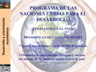 PROGRAMA DE LAS NACIONES PARA EL DESARROLLO | PPT