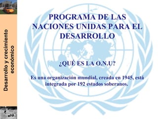 PROGRAMA DE LAS NACIONES PARA EL DESARROLLO | PPT