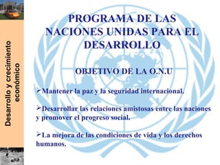 PROGRAMA DE LAS NACIONES PARA EL DESARROLLO | PPT