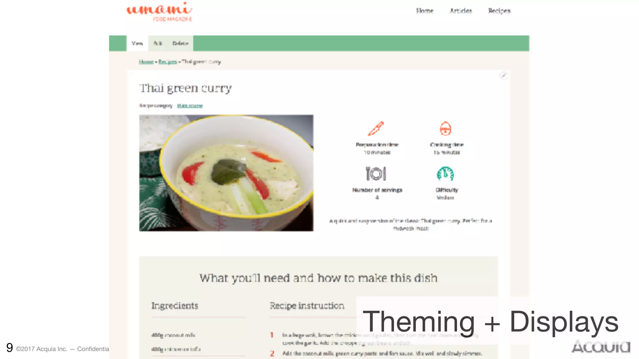 ©2017 Acquia Inc. — Confidential and Proprietary9
Theming + Displays
 
