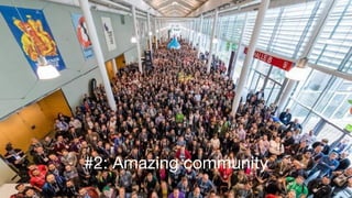©2017 Acquia Inc. — Confidential and Proprietary15
#2: Amazing community
 