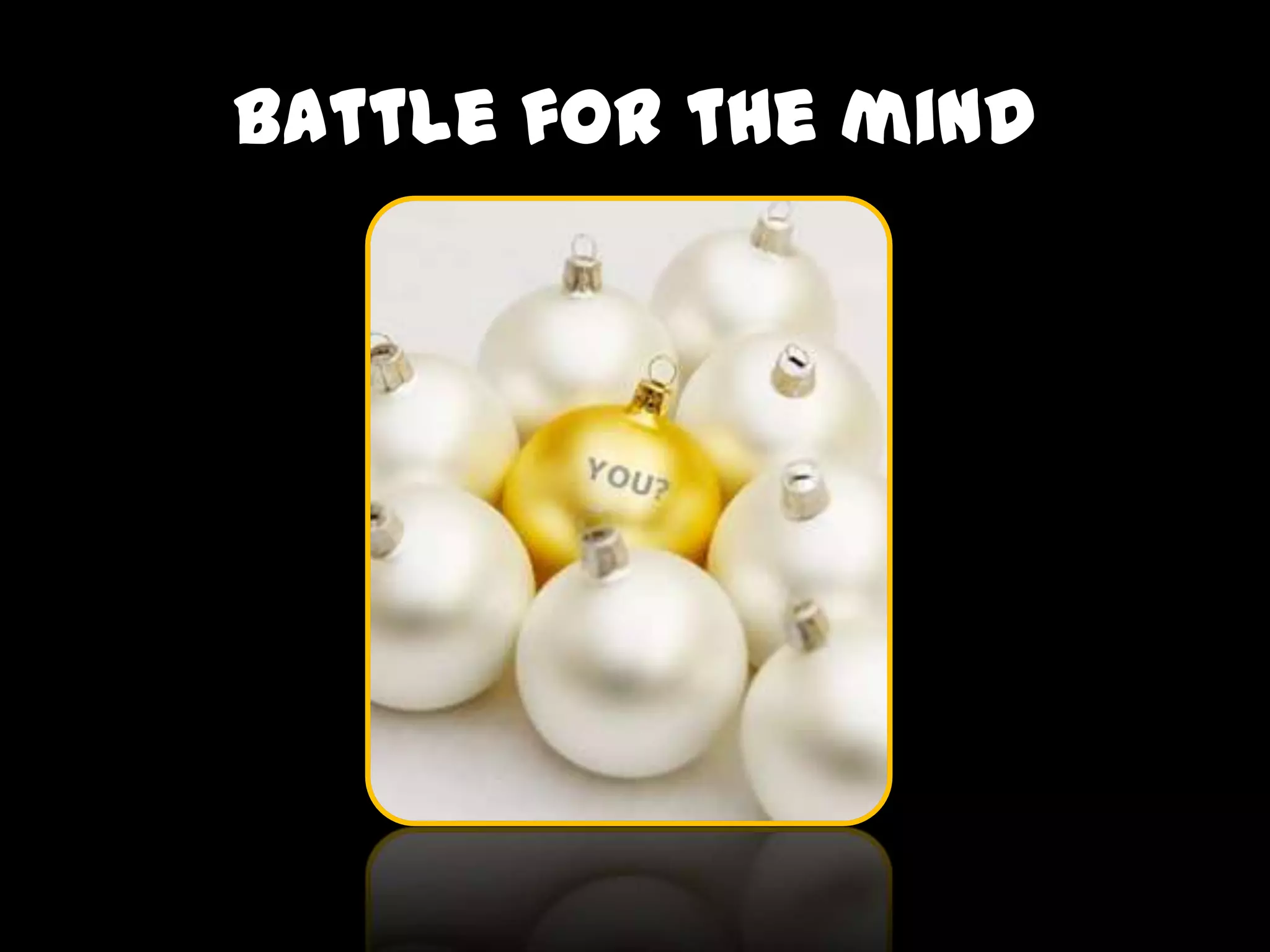 battle for the mind