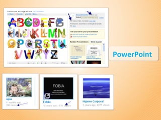 PowerPoint
 