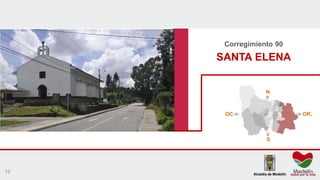 Corregimiento 90
SANTA ELENA
N
S
OC. OR.
19
 