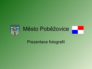 Město Poběžovice Prezentace fotografií 