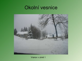 Okolní vesnice Vranov v zimě 1 
