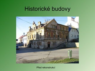 Historické budovy Před ǲԲٰܰ쳦í 