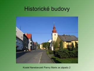 Historické budovy Kostel Nanebevzetí Panny Marie ze západu 2 