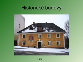 Historické budovy Fara 