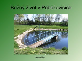 Běžný život v Poběžovicích Koupaliště 