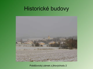 Historické budovy Poběžovický zámek z jihovýchodu 2 