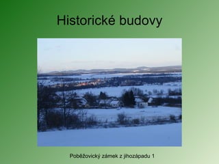 Historické budovy Poběžovický zámek z jihozápadu 1 