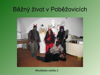 Běžný život v Poběžovicích Mikulášská nadílka 2 