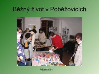 Běžný život v Poběžovicích Adventní trh 