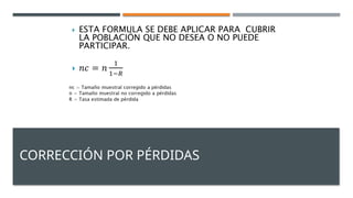 CORRECCIÓN POR PÉRDIDAS
 
