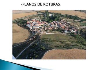 •PLANOS DE ROTURAS.
 