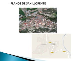 • PLANOS DE SAN LLORENTE.
 