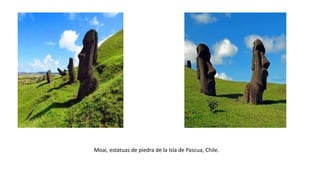 Moai, estatuas de piedra de la Isla de Pascua, Chile.
 