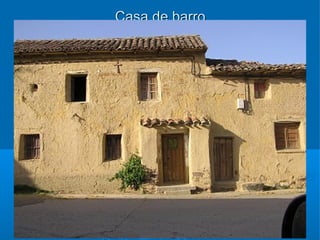 Casa de barro
 