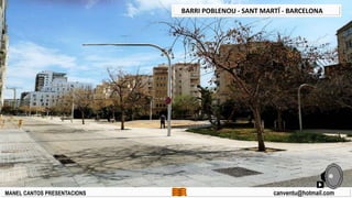 MANEL CANTOS PRESENTACIONS canventu@hotmail.com
BARRI POBLENOU - SANT MARTÍ - BARCELONA
 