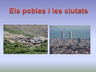 Pobles i ciutats