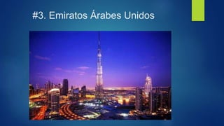 #3. Emiratos Árabes Unidos
 