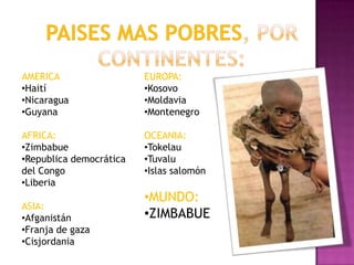 PAISES MAS POBRES, POR CONTINENTES:AMERICAHaití