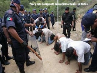 Peor y más denigrante que recibir órdenes, es darlas. 