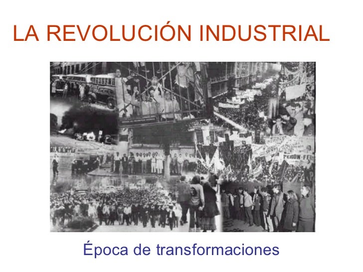 Resultado de imagen para transformaciones de la revolucion industrial