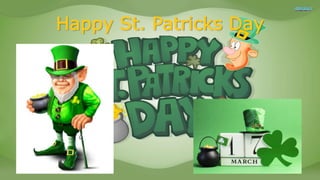 Happy St. Patricks Day
 
