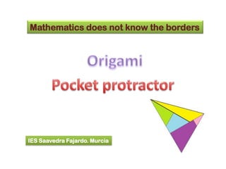 Mathematics does not know the borders




IES Saavedra Fajardo. Murcia
 