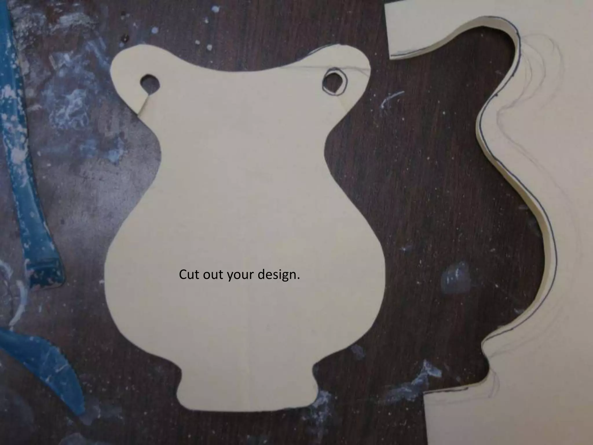 Cut out your design.