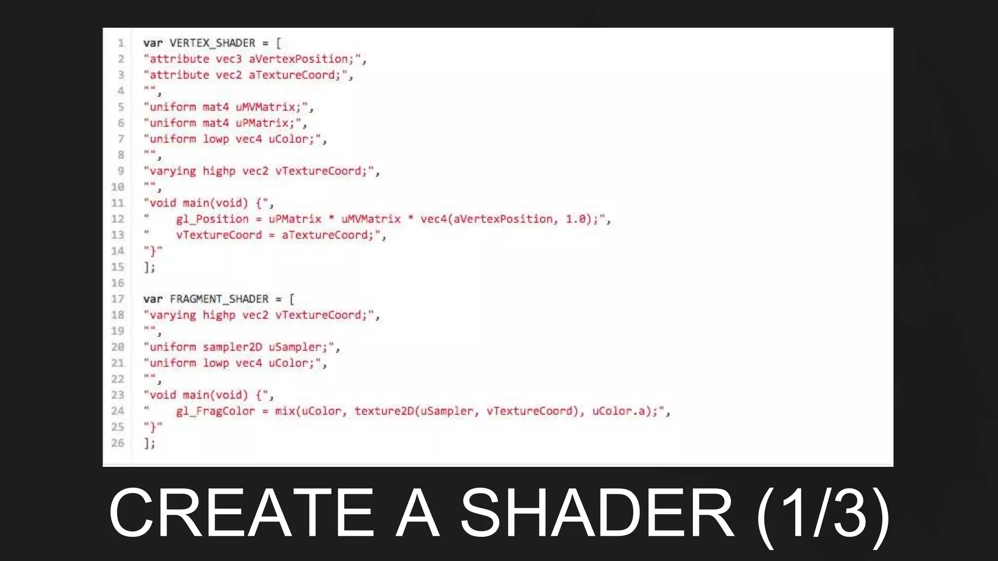 CREATE A SHADER (1/3) 
 