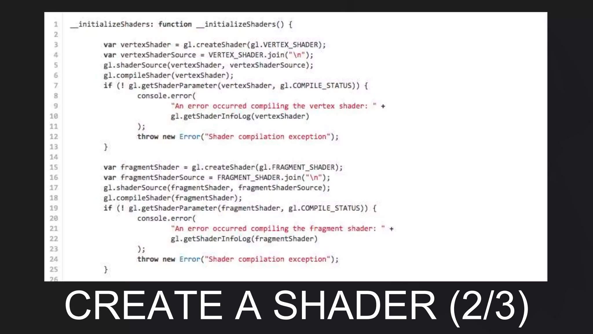 CREATE A SHADER (2/3) 
 