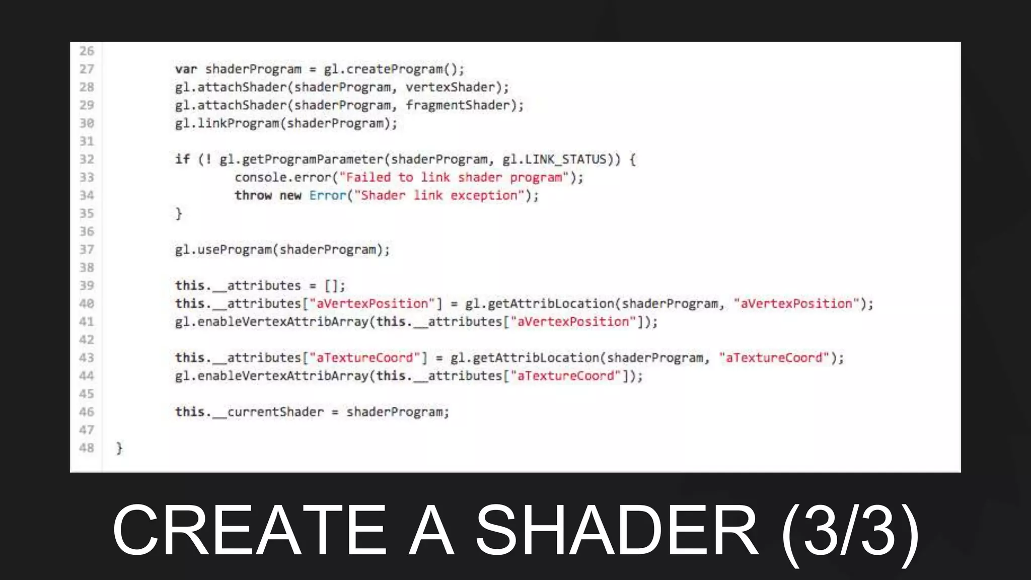 CREATE A SHADER (3/3) 
 