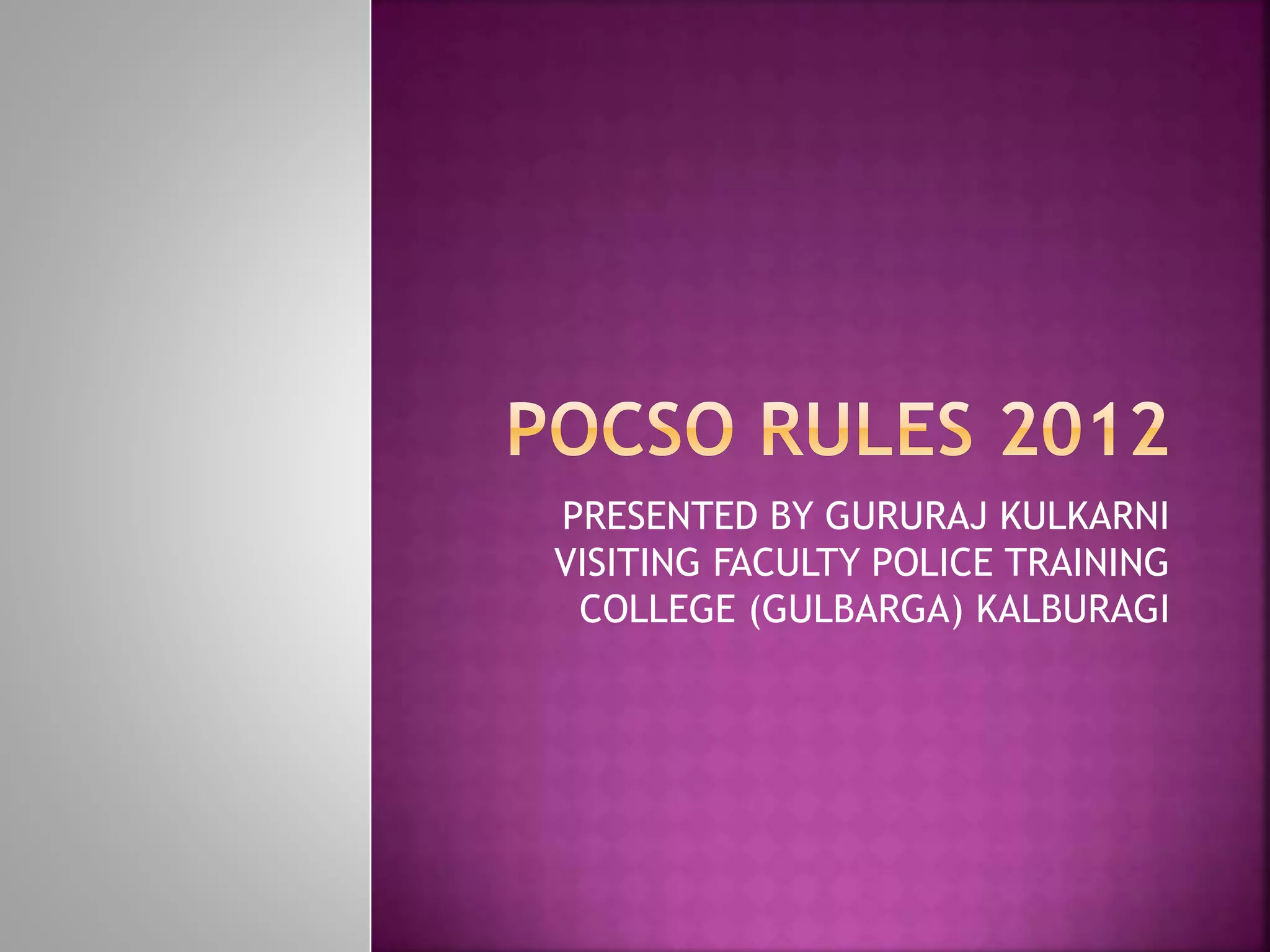 Pocso Rules 2012 PPT pocso-rules-2012-ppt