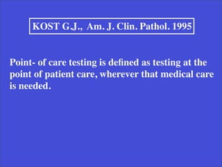 Point of care testing