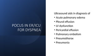 POCUS DYSPNEA Dr.GANESH in trauma lung fields | PPTX
