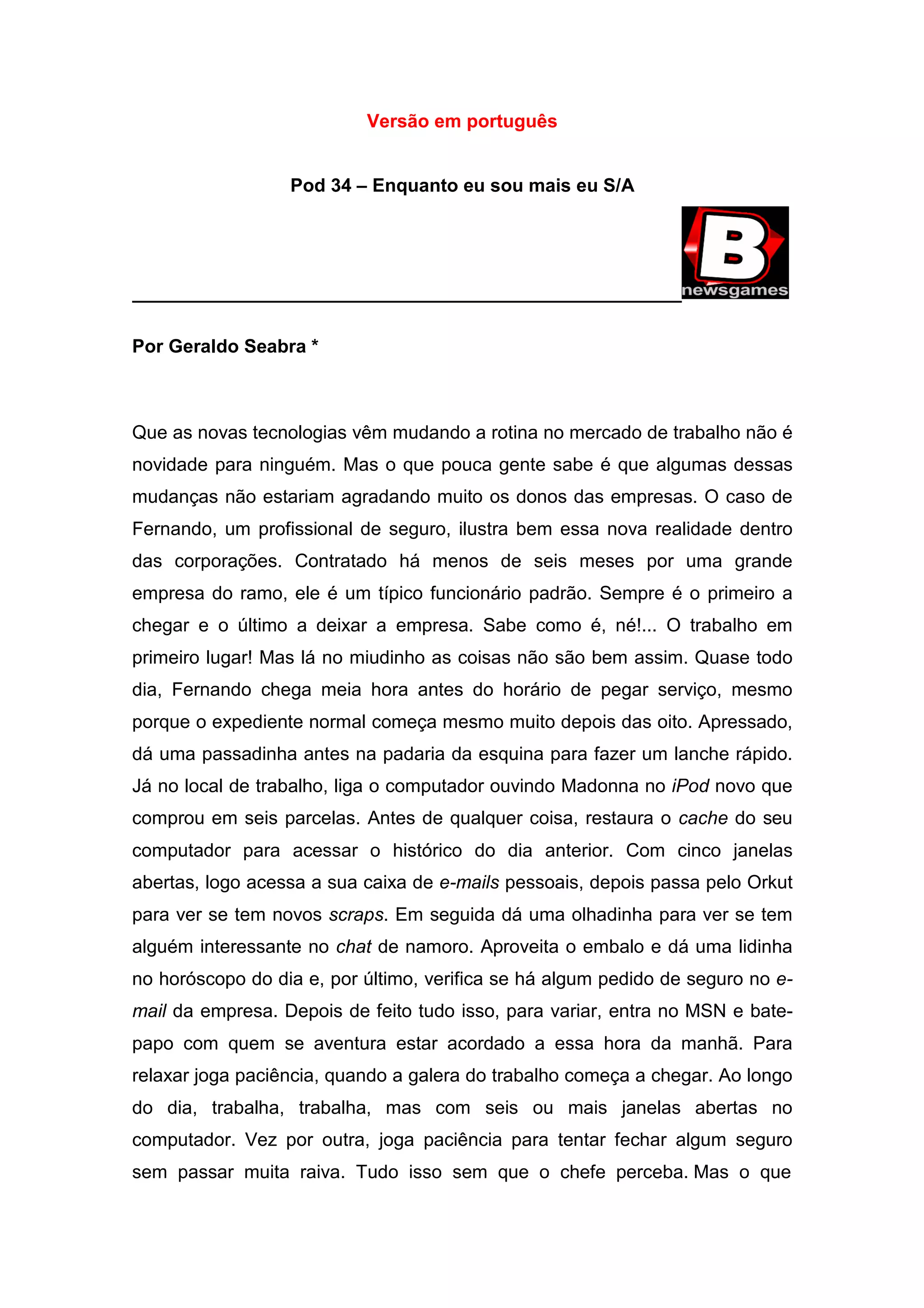 Podcast 34 - While I am more I Business