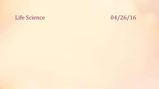 Life Science 04/26/16
 