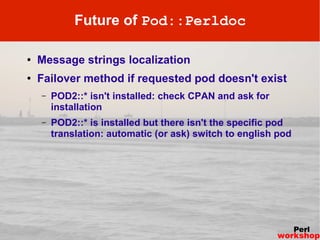 POD2::* and Perl translation documentation project Slide 13