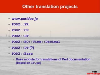 POD2::* and Perl translation documentation project Slide 14