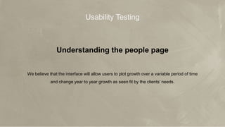 © 2017 Jones Lang LaSalle IP, Inc. All rights reserved. 10
JLL Aero’s Mission
Make broker teams more efficient and
effective so they can achieve more with a tool
Make broker teams more efficient and
effective so they can achieve more
Usability Testing
Understanding the people page
We believe that the interface will allow users to plot growth over a variable period of time
and change year to year growth as seen fit by the clients’ needs.
 