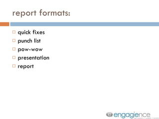 report formats: quick fixes punch list pow-wow presentation  report 
