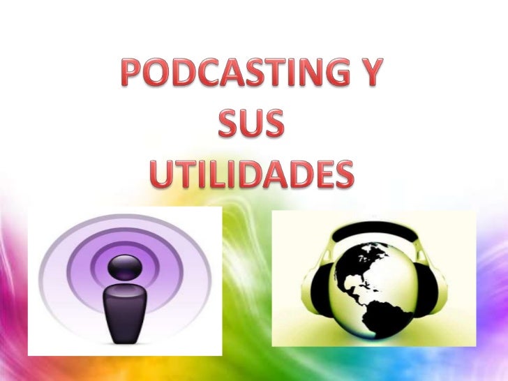 podcast-y-sus-utilidades-1-728.jpg