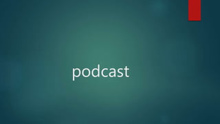 Podcast | PPT