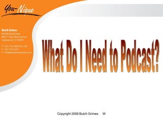 What Do I Need to Podcast? 