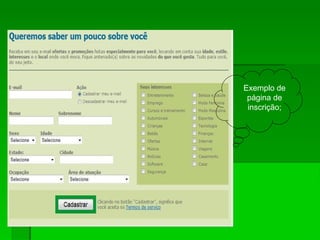 Exemplo de
página de
inscrição;
 