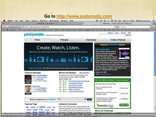 Go to http://www.podomatic.com